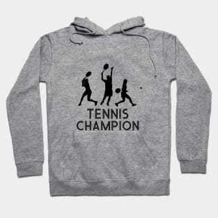 Tennis champion Hoodie